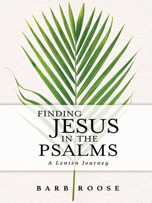 cover image of Finding Jesus in the Psalms